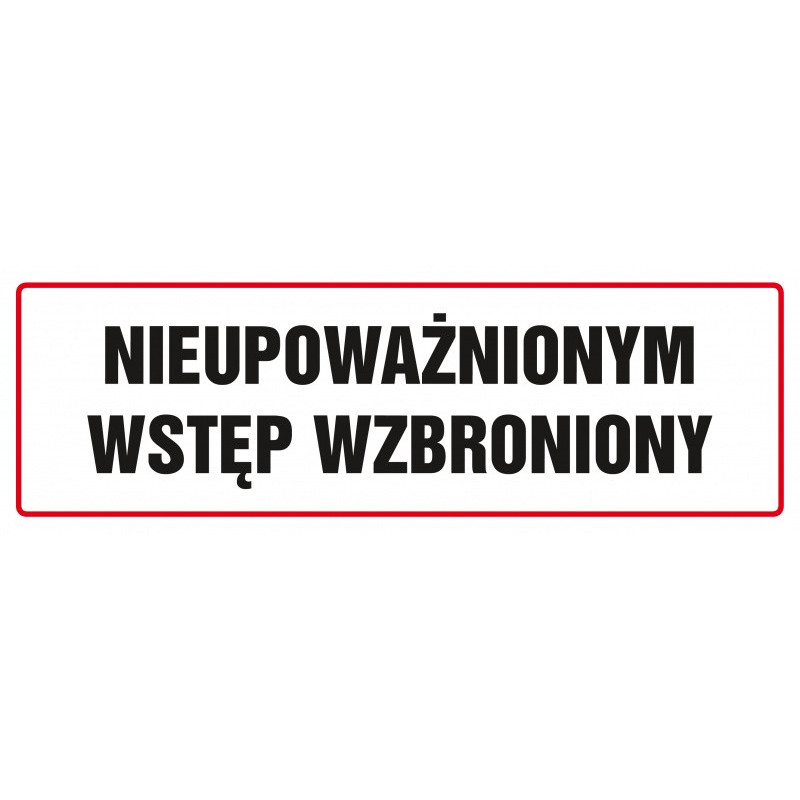 Znak TDC, Nieupoważnionym wstęp wzbroniony 1