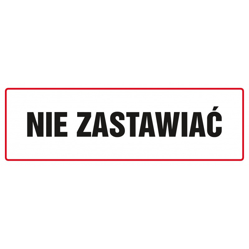 Znak TDC, Nie zastawiać