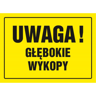 Znak TDC, Uwaga głębokie wykopy